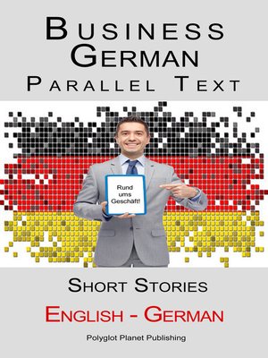 cover image of Business German--Parallel Text--Short Stories (English--German)